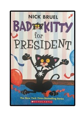 BUNDLE & SAVE 🐾 Bad Kitty for President Paperback Chapter Book by Nick Bruel
